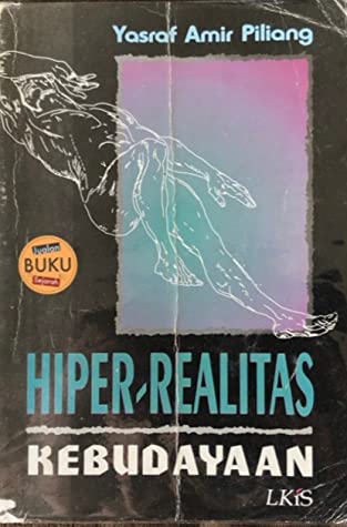 Hyper-Realitas Kebudayaan